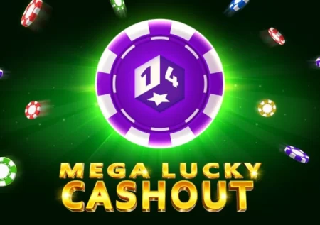 Mega Lucky Cashout